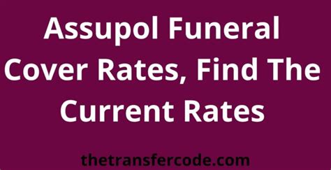 Assupol Funeral Cover Rates, Find The Current Rates