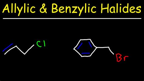 Unlocking Reactivity: Allylic & Benzylic Halides SN1 & SN2 Reactions