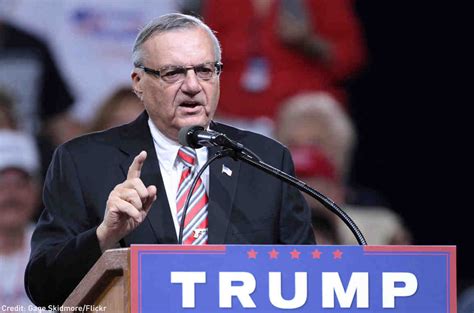 Five Reasons Racist Sheriff Joe Arpaio Should Not Receive a Presidential Pardon | American Civil ...