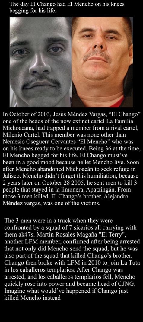 The day El Change had El Mencho on his knees begging for his life. In October of 2003, Jess ...