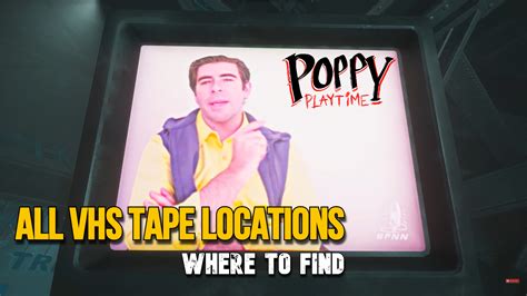 Poppy Playtime 2: All VHS Tape Locations; Where to Find