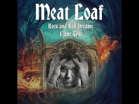 Meat Loaf the show - Rock and Roll Dreams Came True - YouTube