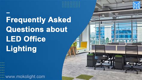 Frequently Asked Questions about LED Office Lighting