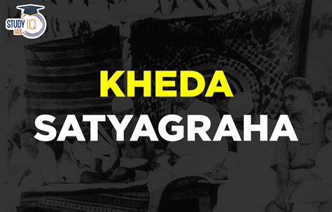 Kheda Satyagraha 1918, Date, History, Features and Effects