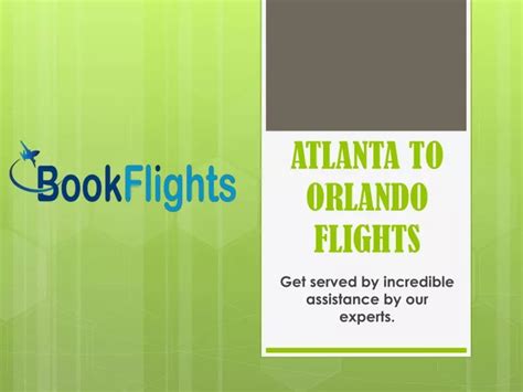 PPT - ATLANTA TO ORLANDO FLIGHTS PowerPoint Presentation, free download - ID:10160043