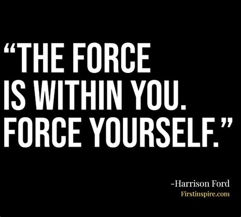 31 Inspirational Harrison Ford Quotes