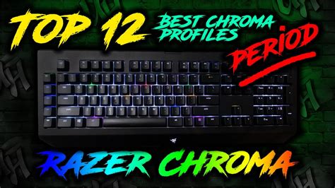 Best 12 Chroma Profiles PERIOD | Razer Synapse 3 - YouTube