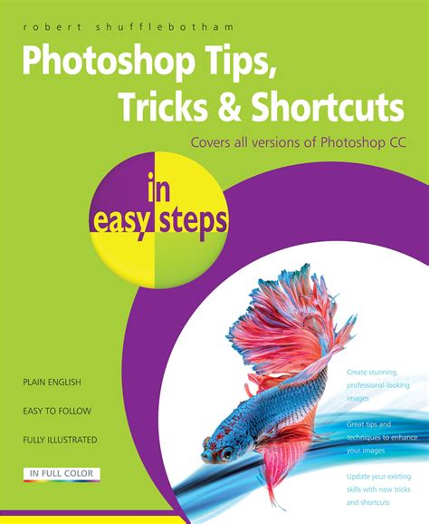 a book cover for photoshop tips, tricks and shortcuts in easy steps