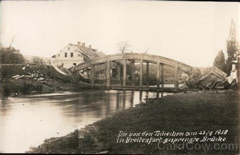 The Bridge Blown up by the Czechs - Sudetenland Crisis 1938 Breitenfurt ...