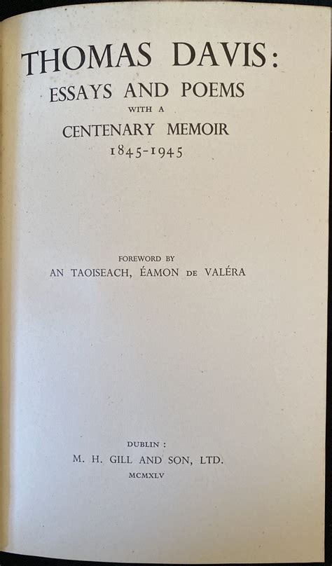 Thomas Davis: Essays and Poems with a Centenary Memoir. 1845 – 1945 ...