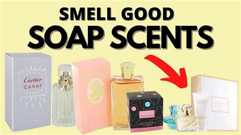 SMELL GOOD | BEST SMELLING SOAP SCENTS | PERFUME REVIEWS | soap perfume ...