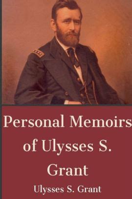 Personal Memoirs of Ulysses S. Grant by Ulysses S. Grant, Paperback | Barnes & Noble®