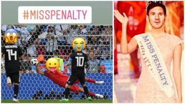 Lionel Messi Misses Penalty Kick at World Cup 2018; Twitterati Trolls ...