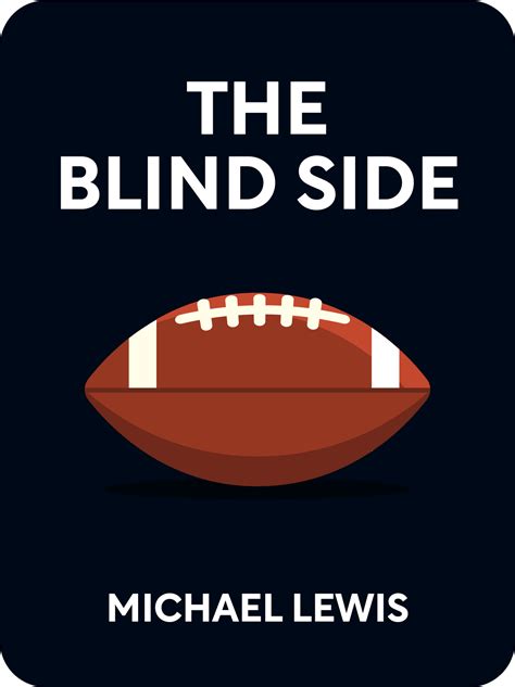 The Blind Side Book Summary by Michael Lewis