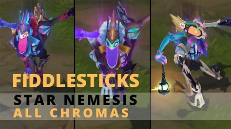 Star Nemesis Fiddlesticks Chromas - YouTube