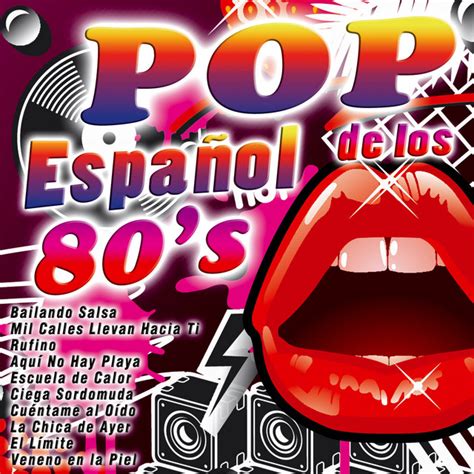 Pop Español de los 80's - Compilation by Various Artists | Spotify