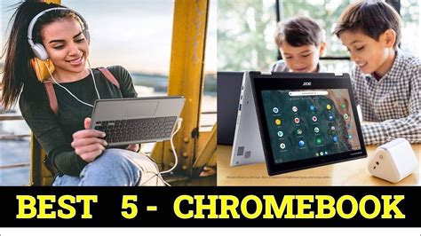 TOP 5 Best Chromebook Reviews 2023 - YouTube