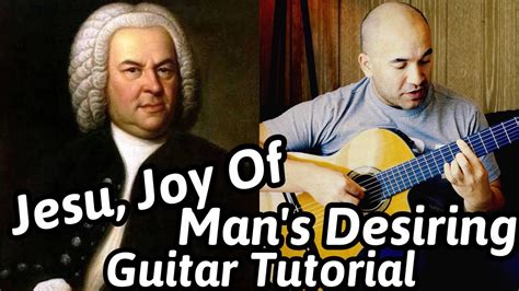 Jesu, Joy of Man's Desiring | Johann Sebastian Bach | Classical Guitar Tutorial 1 of 2 | NBN ...