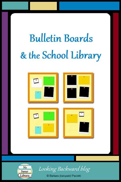 Bulletin Boards & the School Library -Looking Backward – No Sweat Library Lessons & Management ...