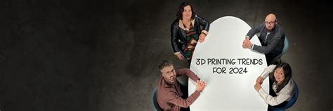 3D Printing Trends for 2024: Adoption Isn't Just Growing — It's Shifting