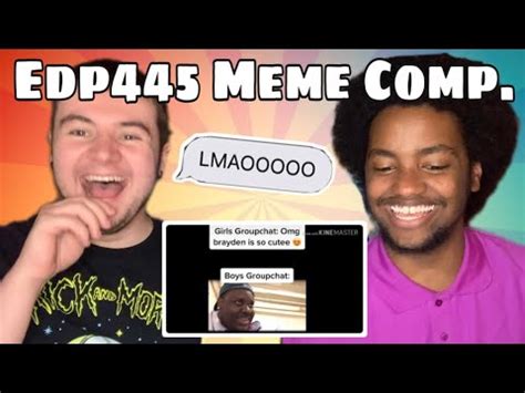 'EDP445 meme compilation’ REACTION - YouTube