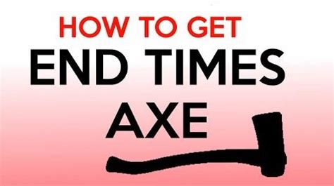 Video - How to get the End Times Axe | Lumber Tycoon 2 Wikia | Fandom powered by Wikia