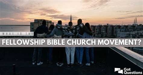 What is the Fellowship Bible Church movement (Gene Getz)? | GotQuestions.org