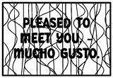 PLEASED TO MEET YOU –MUCHO GUSTO Spanish Word Phrase Coloring Pages sketch template