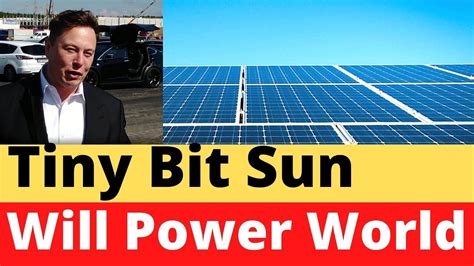 Elon Musk Says a Tiny Bit of Solar Power Is All We Need for The World - YouTube