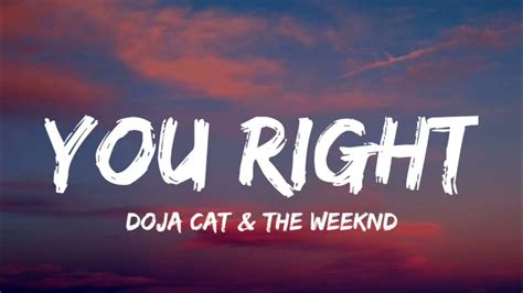 Doja Cat - You Right (Lyrics) ft. The weeknd - YouTube