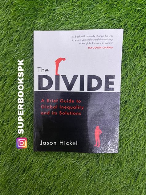 The Divide: A Brief Guide to Global Inequality and its Solutions by ...