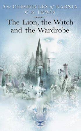 The Lion, The Witch And The Wardrobe - Fantasy Cover by C S Lewis ...