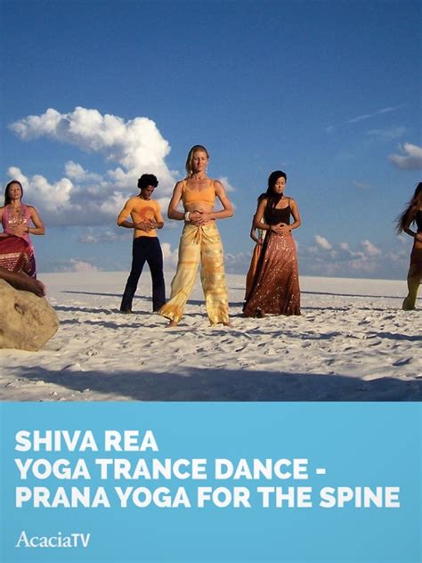 Shiva Rea Yoga Trance Dance Prana Yoga for the Spine - Apple TV