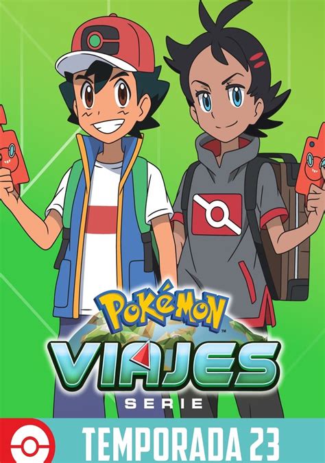 Pokémon temporada 23 - Ver todos los episodios online