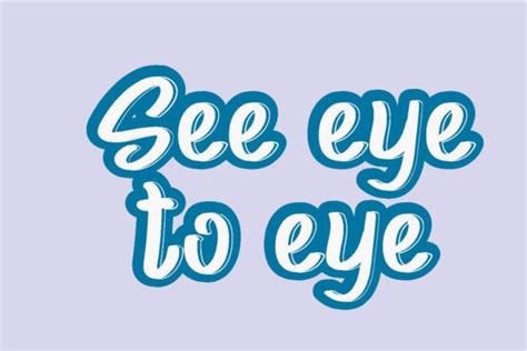 See Eye to Eye Quotes Design Graphic by grandprixstudio · Creative Fabrica