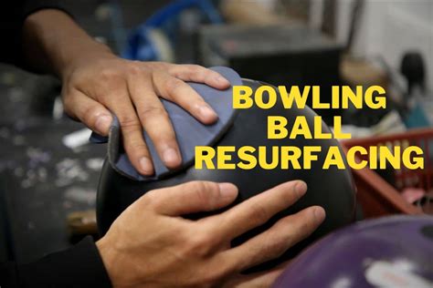 How To Resurface Bowling Ball [Finishing Guide] | Bowling Knowledge