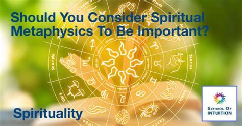 Why Should You Consider Spiritual Metaphysics To Be Important