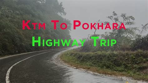 Kathmandu to Pokhara Awesome Highway Road Trip || Visit Nepal 2020|| Himalayas Waiting || - YouTube