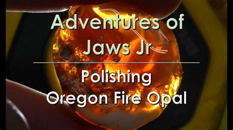 Polishing Oregon Fire Opal - YouTube
