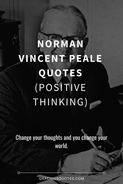 63 Norman Vincent Peale Quotes (POSITIVE THINKING) | Positive quotes ...