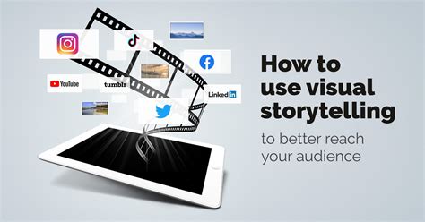 How to Use Visual Storytelling to Better Reach Your Audience | Mediamodifier