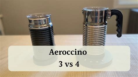 Nespresso Aeroccino 3 Vs 4: Which Frother Is Better?