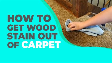 How to Get Wood Stain Out of Carpet?