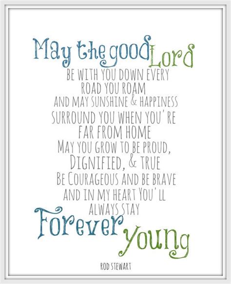 Rod Stewart Forever Young 8x10 Lyric art print by gbloomstudio, $15.00 | Inspriational quotes ...