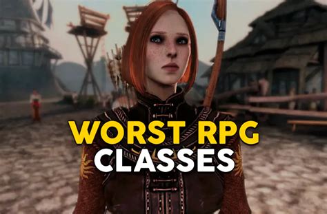 Worst RPG Classes - These Classes are Not Worth Your Time