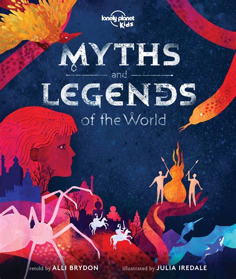 Myths and Legends of the World - Lonely Planet Kids Online Shop