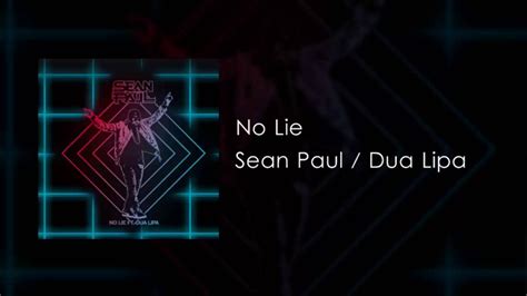 Sean Paul - No Lie (feat. Dua Lipa) [Official Video] - YouTube