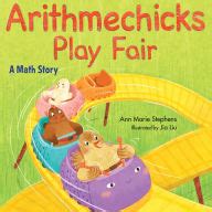 Online Read Ebook Arithmechicks Play Fair: A Math Story by Ann Marie Stephens, Jia Liu ...