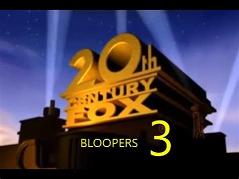 20th century fox BLOOPERS 3! (old version) - YouTube