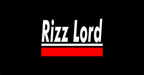 Rizz Lord - Rizz - Sticker | TeePublic